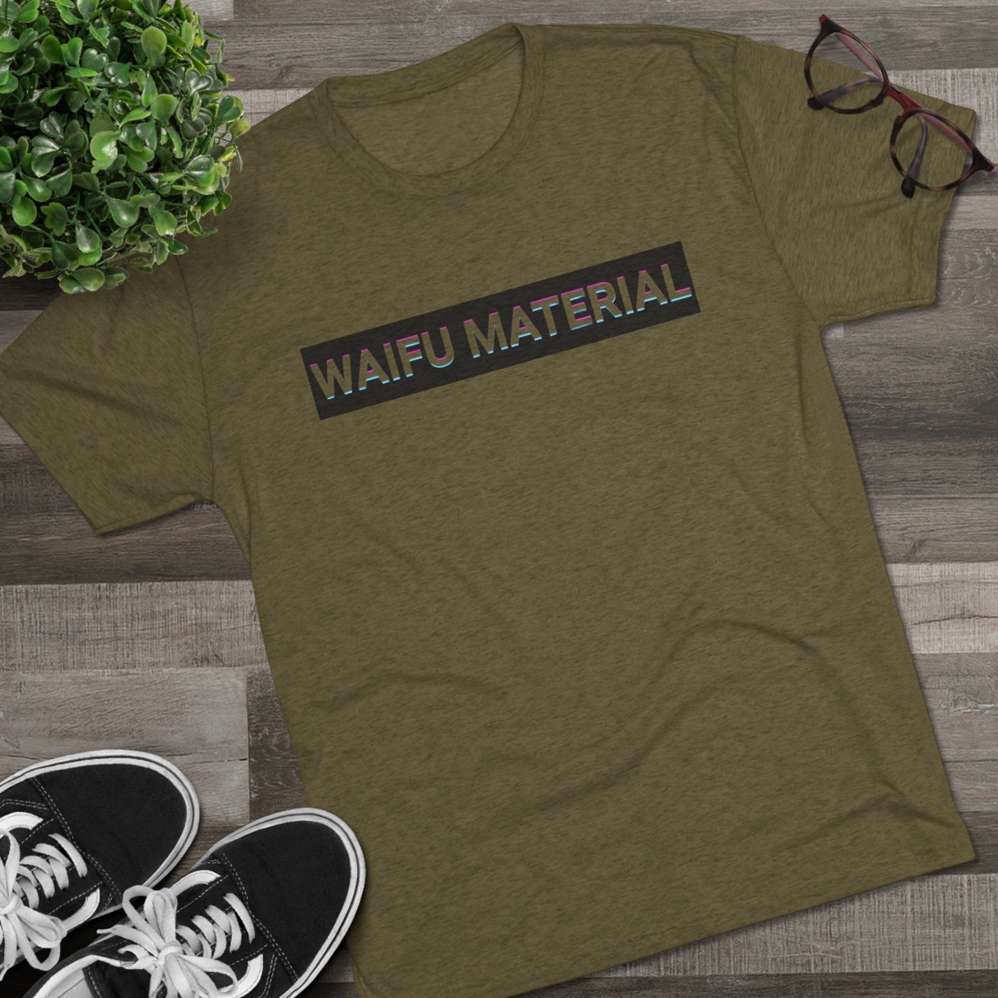 Waifu Material | T's