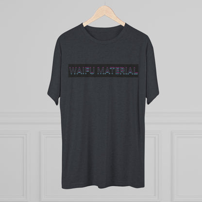 Waifu Material | T's