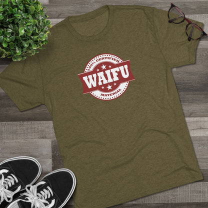 Certified Waifu Material | T's