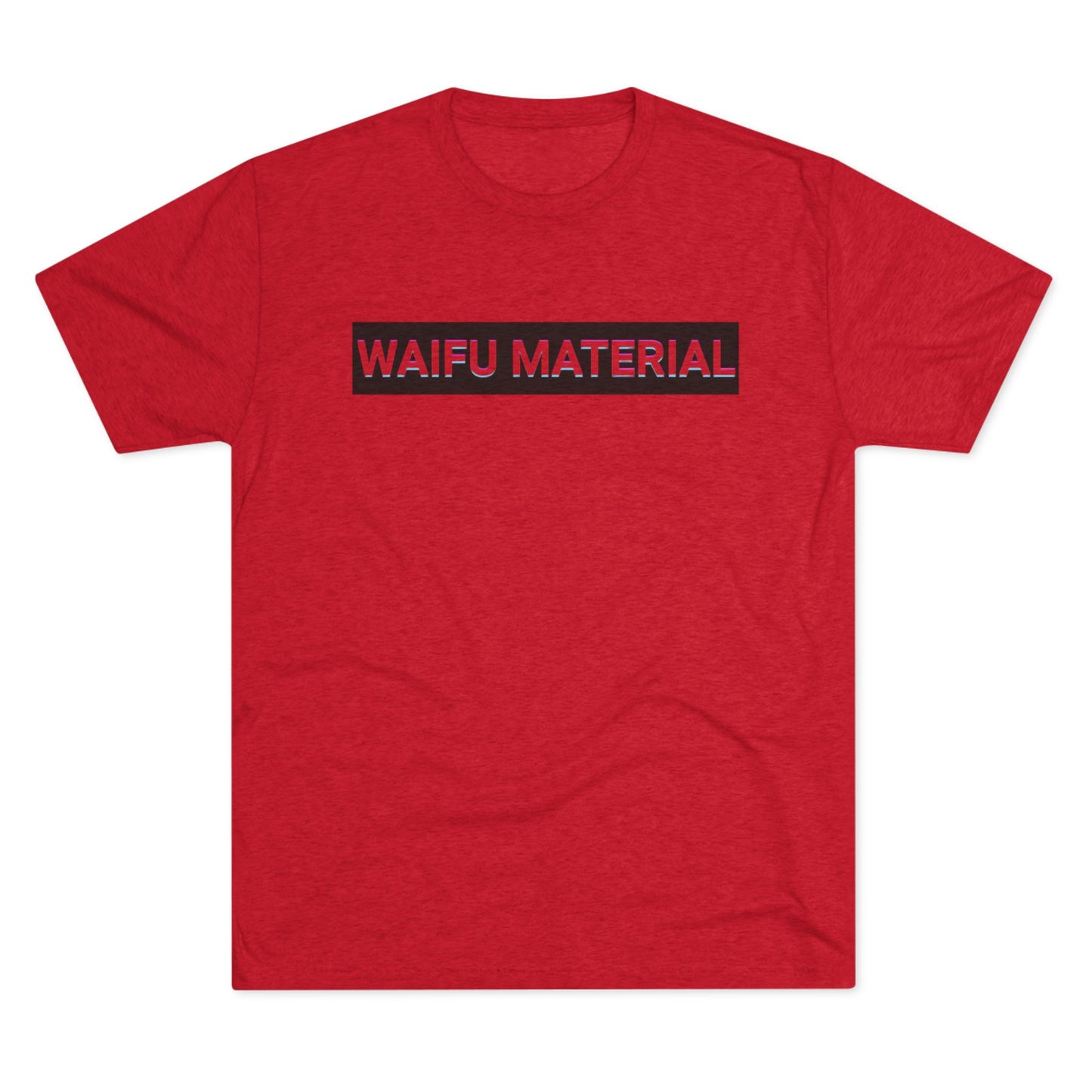 Waifu Material | T's