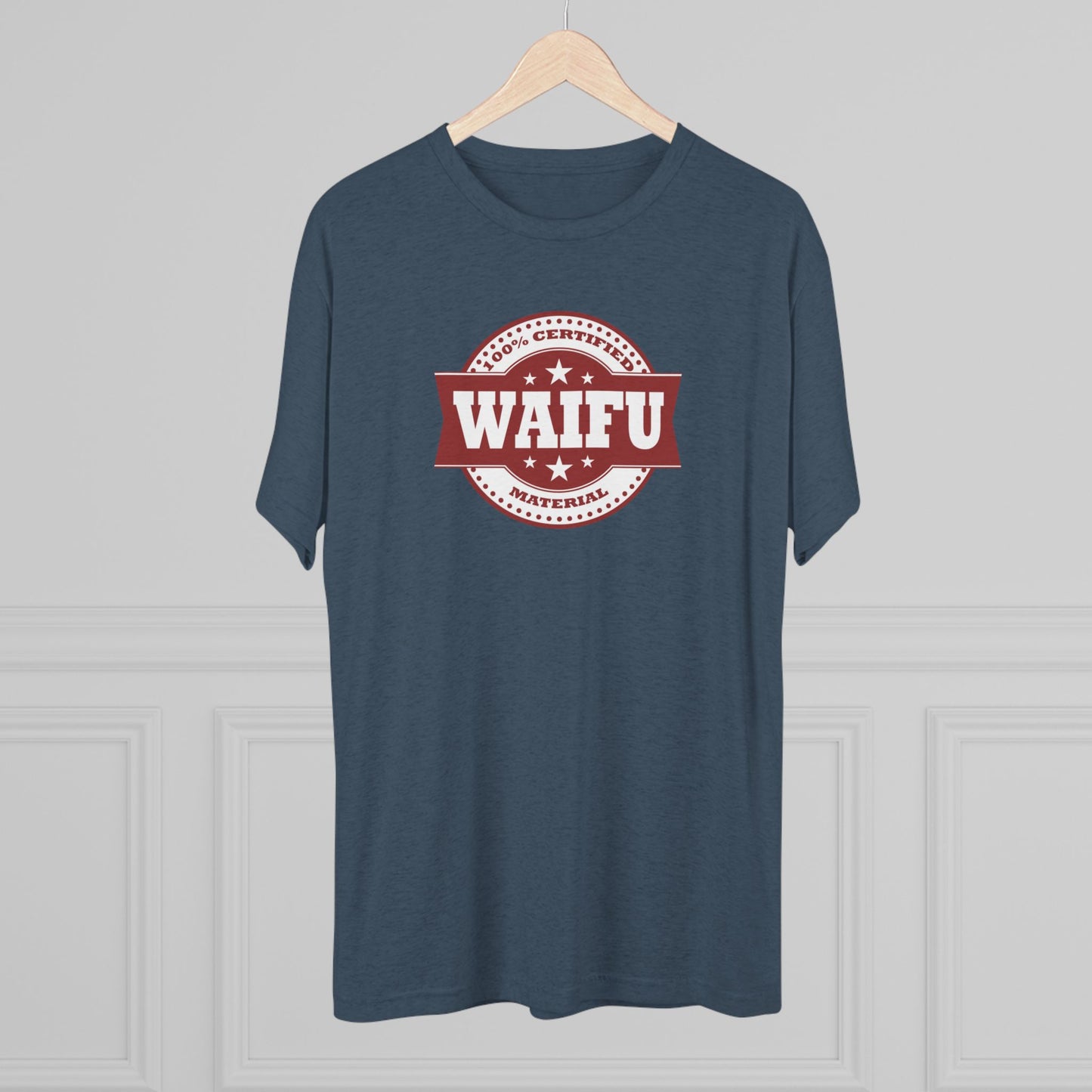 Certified Waifu Material | T's