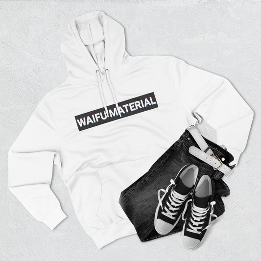 Waifu Material | Hoodies