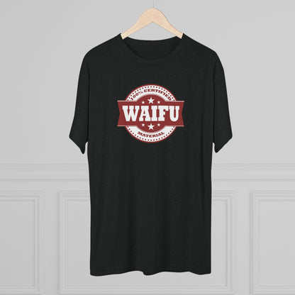 Certified Waifu Material | T's