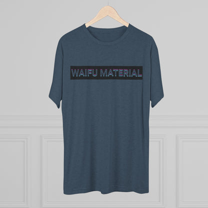 Waifu Material | T's