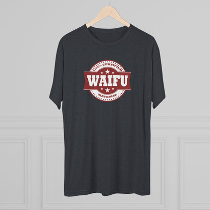 Certified Waifu Material | T's