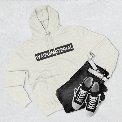 Waifu Material | Hoodies