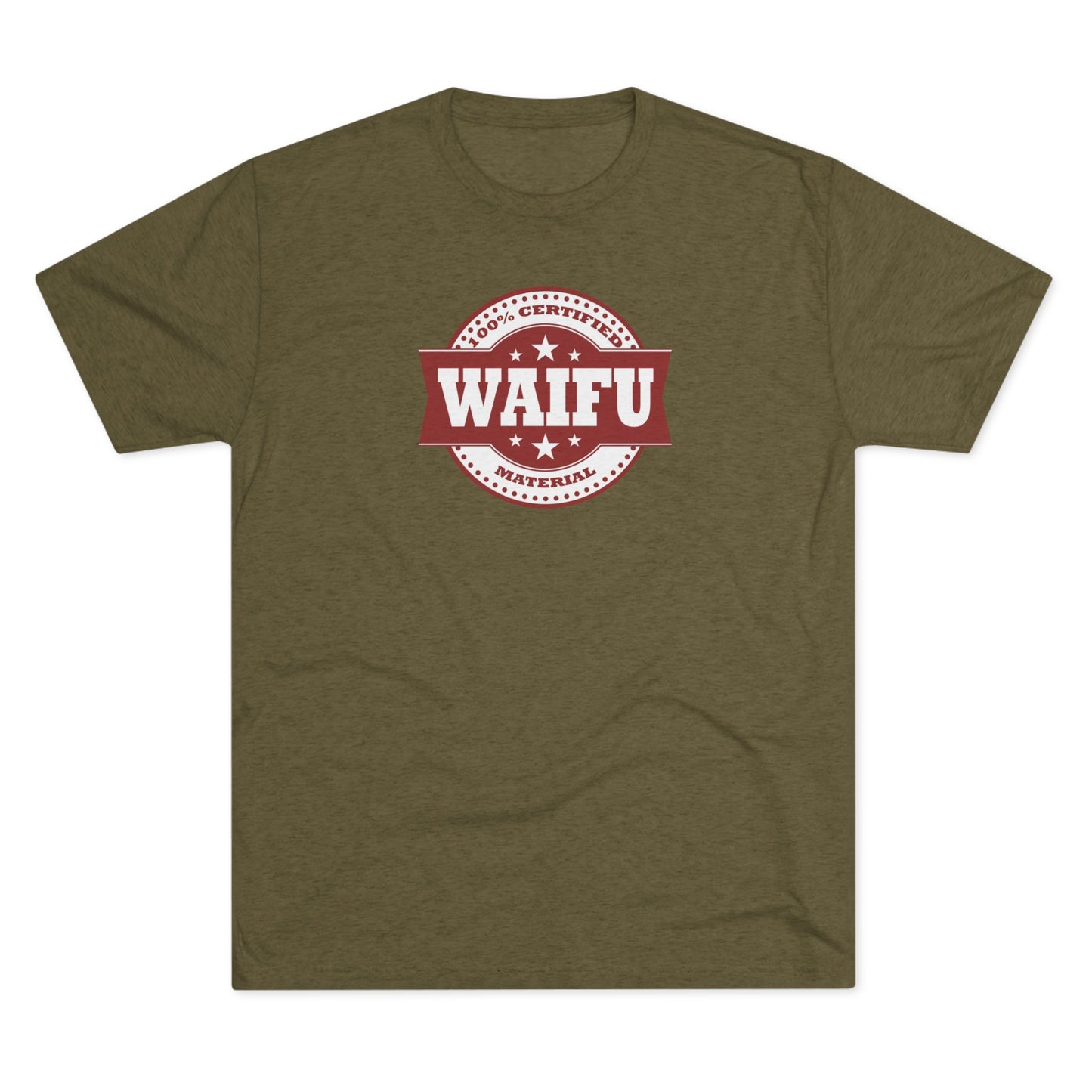 Certified Waifu Material | T's