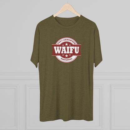 Certified Waifu Material | T's