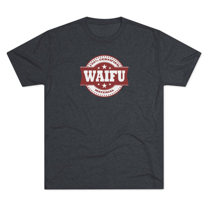 Certified Waifu Material | T's
